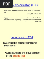 Table of Specification (TOS) : - A Teacher's Blueprint in Constructing A Test For Classroom Use