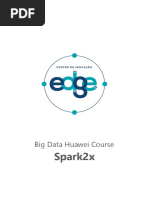 Spark2x: Big Data Huawei Course