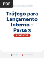 Live 116 - Tráfego para Lançamento Interno - Parte 3