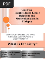 Unit Five Identity, Inter-Ethnic Relations and Multiculturalism in Ethiopia Unit Five Identity, Inter-Ethnic Relations and Multiculturalism in Ethiopia