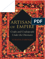 Artisans of Empire-Crafts and Craftspeople Under The Ottomans - Suraiya FAROQHI