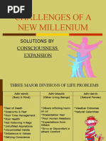 Challenges of A New Millenium: Consciousness Expansion