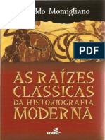 Arnaldo Momigliano As Raizes Classicas Da Historiografia Moderna PDF Copiar