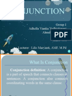 Conjunction: Group 1 Adhella Vianka Yudhistiarani Almuhibu Sakinah Class: I A Lecturer: Lilis Maryanti, AMF, M.PD