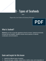 Lesson 3 - Types of Seafoods: Report By: Lex Cabrera & Jeremy Feliciano