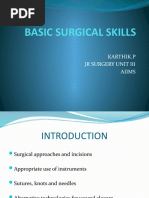 Basic Surgical Skills: Karthik.P JR Surgery Unit Iii Aiims