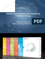 UNODC and Response To The World Drug Problem On Drugs: Shella Ruiz-Marquez Health and Drugs National Officer