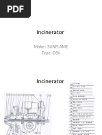 Incinerator: Make: Sunflame Type: OSV