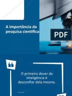 Slide 1 - A Importância Da Pesquisa Científica