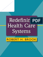 Redefi Ning Health Care Systems: Robert H. Brook