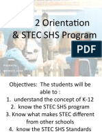 K+12 Orientation & STEC SHS Program: Prepared By: Bryant C. Acar