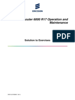 Router 6000 R17 Operation and Maintenance: Solution To Exercises