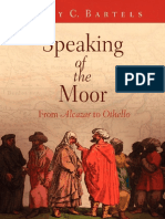 Emily C. Bartels - Speaking of The Moor - From - Alcazar - To - Othello - (2008, University of Pennsylvania Press)