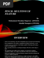 Pinch-Multitouch Feature: by - Mohammed Ibrahim Mujawar (1891029) Jaladhi Sonagara (1991106)