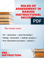 Roles of Assessment in Making Instructional Decision