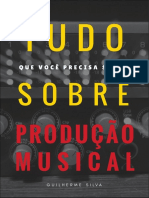 Tudo Que Você Precisa Sobre Produção Musical