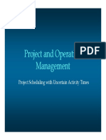 Project and Operation Management: Project Scheduling With Uncertain Activity Times