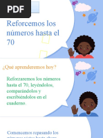 1° Básico REFORCEMOS NÚMEROS HASTA EL 70