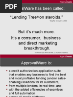 Approvalware Has Been Called:: "Lending Tree On Steroids."