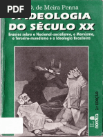 A Ideologia Do Século XX Ensaios Sobre o Nacional-Socialismo, o Marxismo, o Terceiro-Mundismo e A Ideologia Brasileira by J.O. de Meira Penna