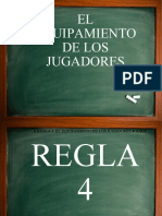 Regla #4 - El Equipamiento de Los Jugadores