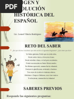 Origen y Evolución Histórica Del Español