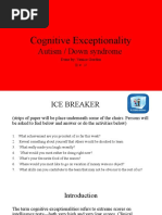 Cognitive Exceptionality: Autism / Down Syndrome