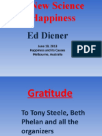 Ed Diener: June 19, 2013 Happiness and Its Causes Melbourne, Australia