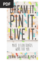 Dream It Pin It Live It Make Vision Boards Work For You by Terri