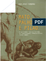 Mato, Palhoça e Pilão o Quilombo, Da Escravidão Às Comunidades Remanescentes (1532-2004)