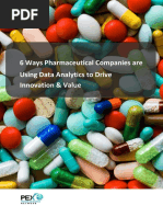 6 Ways Pharmaceutical Companies Are Using Data Analytics To Drive Innovation & Value