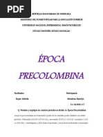 Nombre y Explique en Cuantos Periodos Se Divide La Época Precolombina