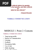 Verbal Communication: "A Wise Man Reflects Before He Speaks A Fool Speaks, and Then Reflects On What He Has Uttered."