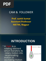 Cam & Follower: Prof. Sumit Kumar Assistant Professor NIETM, Nagpur