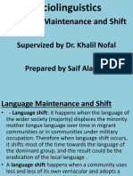 Language Maintenance and Shift: Supervized by Dr. Khalil Nofal Prepared by Saif Alazzeh