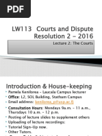 LW113 Courts and Dispute Resolution 2 - 2016: Lecture 2: The Courts Lecture 2: The Courts