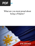 Attendance:: What Are You Most Proud About Being A Filipino?