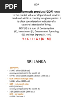 Gross Domestic Product (GDP) : Y C + I + G + (X M)