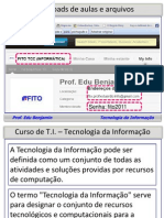 Aula de Tecnologia Da Informação (Com Todos Slides Sem Efeito) - 1o Arquivo