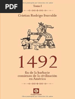 1492 Fin de La Barbarie, Comienzo de La Civilizacion en America Tomo I Cristian Rodrigo Iturralde