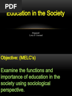 Education in The Society: Prepared: Levy P. Coronel