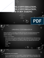 Opening Conversation, Closing Conversation, and Turn Taking