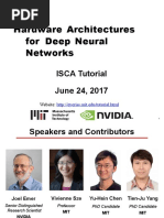 Hardware Architectures For Deep Neural Networks: ISCA Tutorial June 24, 2017