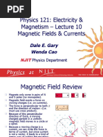 Physics 121: Electricity & Magnetism - Lecture 10 Magnetic Fields & Currents