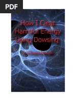 How I Clear Harmful Energy Using Dowsing by Chris Gozdzik