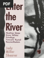 Tobin Miller Shearer - Enter The River - Healing Steps From White Privilege Toward Racial Reconciliation - Herald Press (1994)