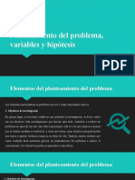 Planteamiento Del Problema, Variables y Hipótesis