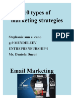 10 Types of Marketing Strategies: Stephanie Ann E. Cano G-9 Mendeleev Entrepreneurship 9 Ms. Daniela Ducut