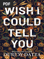 Wish I Could Tell You - Durjoy Datta