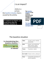 What Is An Impact?: The Impact of An Activity Is A Deviation (A Change) From The That Is Caused by The Activity